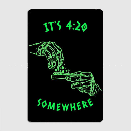 "Its 420 Somewhere" Neon Metal Sign