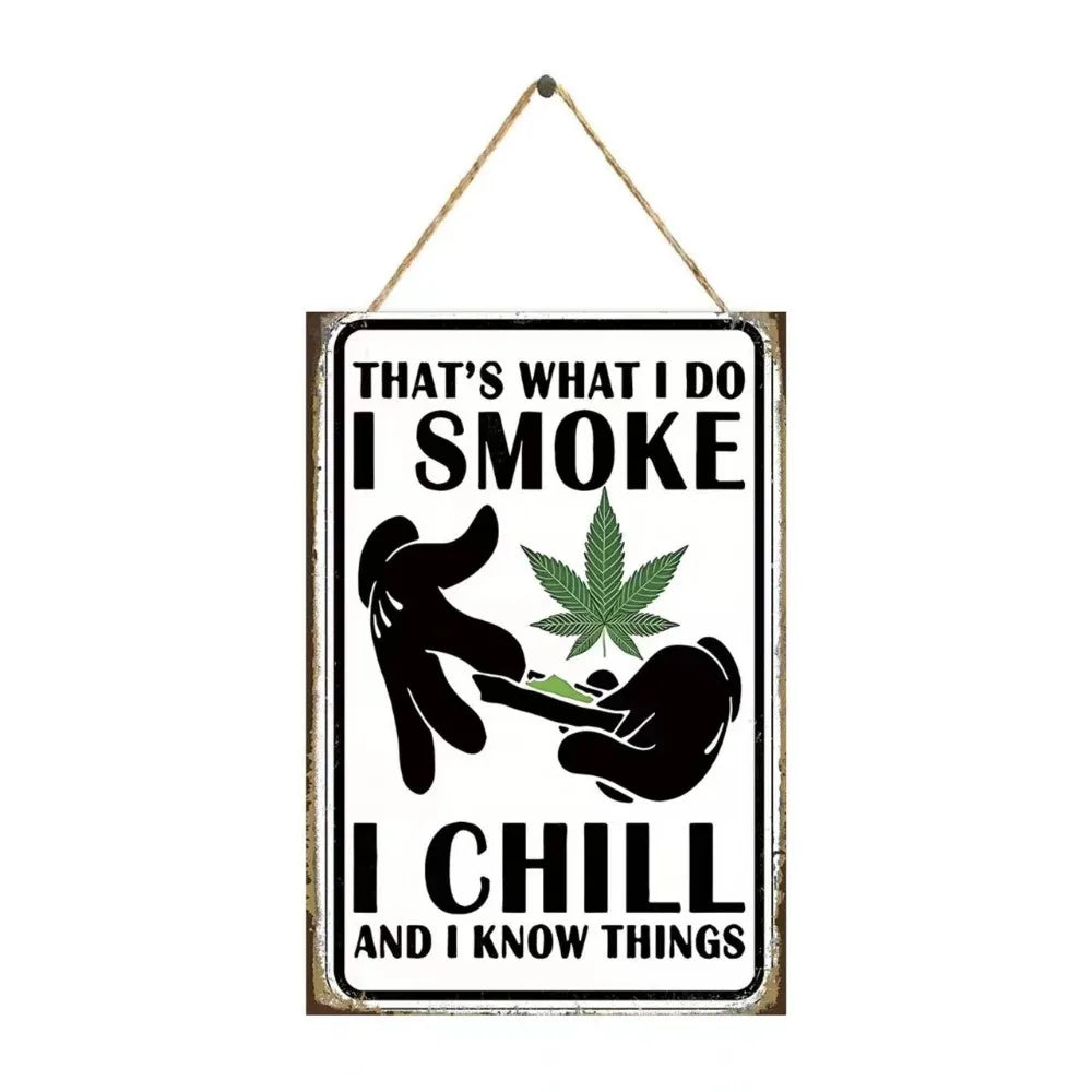 420 Wall Signs "Smoke Chill"