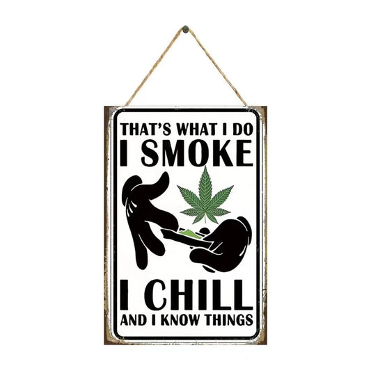 420 Wall Signs "Smoke Chill"