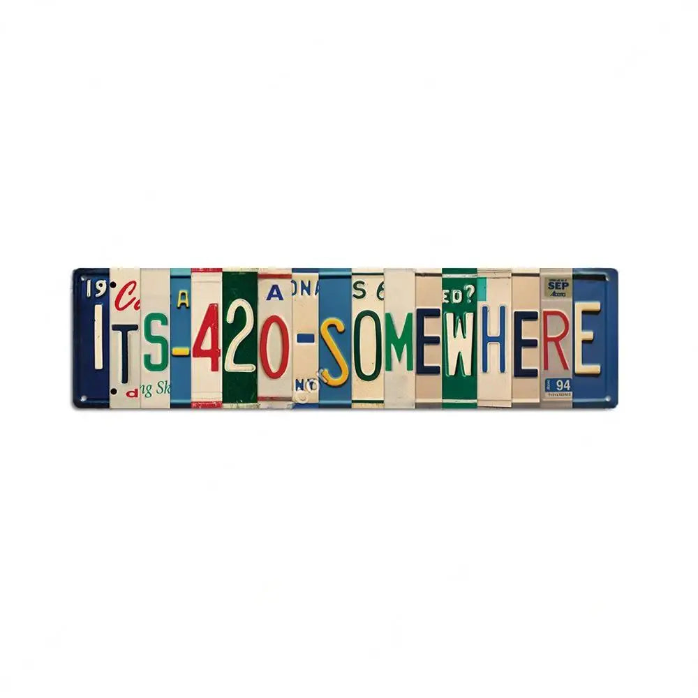 Street Sign " It's 420 Somewhere " Metal Wall Art & Room Decor